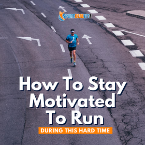 How To Stay Motivated To Run