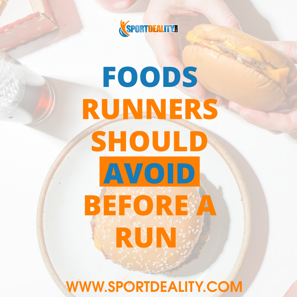 Foods Runners Should Avoid Before A Run